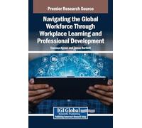 Navigating the Global Workforce Through Workplace Learning and Professional Development