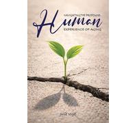 Navigating The Profound Human Experience of Aging