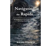 Navigating the Rapids: Real-World Lessons on Customers, Cash Flow and Scaling a Small Business