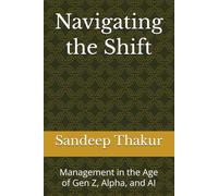 Navigating the Shift: Management in the Age of Gen Z, Alpha, and AI