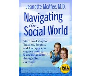 Navigating the Social World: A Curriculum for Individuals with Asperger's Syndrome, High-Functioning Autism, and Related Disorders
