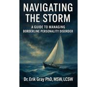 Navigating the Storm: A Guide to Managing Borderline Personality Disorder