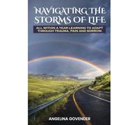 NAVIGATING THE STORMS OF LIFE