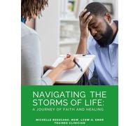 Navigating the Storms of Life: A Journey of Faith and Healing
