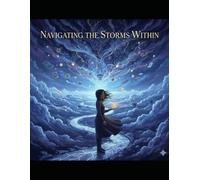 Navigating the Storms Within