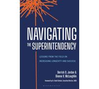 Navigating the Superintendency: Lessons from the Field on Increasing Longevity and Success