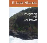 Navigating the Unknown