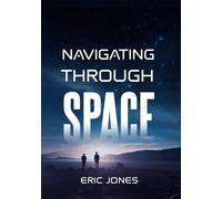 Navigating Through Space