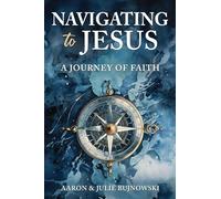Navigating to Jesus: A Journey of Faith