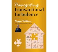 Navigating Transactional Turbulence, with Reggie Williams