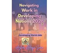 Navigating Work in Developing Nations 2026: Developing World Jobs