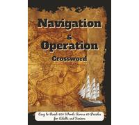 Navigation and Operation Crossword: Shipboard Systems, Route Planning and Crew Challenges