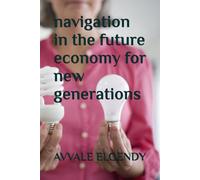 navigation in the future economy for new generations