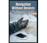 Navigation Without Devices Map, Compass, and Terrain Association for Electronic Failure Scenarios