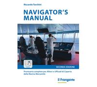Navigator's manual. Prontuario completo per allievi e ufficiali di coperta della