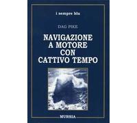 Navigazione a motore con cattivo tempo