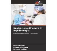 Navigazione dinamica in implantologia: Una nuova era di precisione e accuratezza