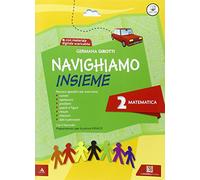 Navighiamo insieme matematica. Per la Scuola elementare. Con e-book. Con espansione online (Vol. 2)