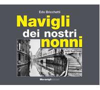 Navigli dei nostri nonni