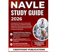 NAVLE STUDY GUIDE 2026: Comprehensive Prep with 1,200 Exam-Style Practice Questions, 300 Flashcards, Detailed Explanations, Clinical Scenarios, and ... North American Veterinary Licensing Exam