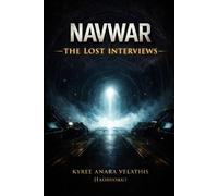 NAVWAR The Lost Interviews: A Sovereign Record of Field Dialogue and Unfiltered Testimony