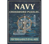 Navy Crossword Puzzles: Military Branches Crossword Puzzles | For Teens and Adults of All Ages | 8.5 x 11 in. | 60 Puzzles | Large Print | Easy To Read!