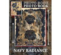 Navy Radiance Photo Book: Collection of 40 Stunning Imagery Showcasing the Beauty and Strength of Navy Themes