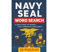 Navy SEAL Word Search Puzzle Book: 55 Powerful Puzzles Honoring the Courage, Training, and Missions of America’s Elite Warriors - 110 Pages of Tactical Fun and Tribute