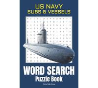 Navy Subs Word Search: Word Searches About Navy Subs, Ships, and More | 50+ Puzzles | Great Gift for Veterans | 6x9 inches, 110 pages
