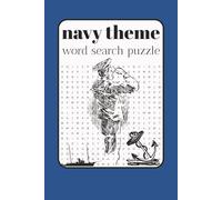 Navy Theme Word search puzzle: 50+ Fun and Challenging Navy Word Search Puzzles | Relaxing Stress Relief and Entertainment for All Ages | 6 x 9 Inches, 110 Pages