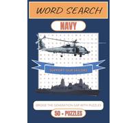 Navy Word Search Puzzle Book: 50+ Puzzles to “Sea” and Solve - Ships, Sailors & Naval Traditions: Clear Print Word Searches Filled with Ocean Life, ... Brain Games for Veterans, Sailors & Families