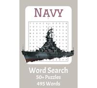 Navy Word Search Puzzle Book: Word Searches about the Navy with Easy to Read Print | 6 x 9 inches, 50+ Puzzles