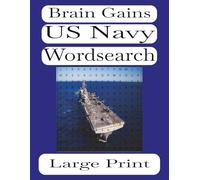 Navy Word Search Puzzle book: Word Searches with Easy To Read Large Print featuring the Navy, Ships, Ranks and More| 8.5 X 11 inches | 110 pages | 50+ ... for Vacations, Holiday and Leisure Time
