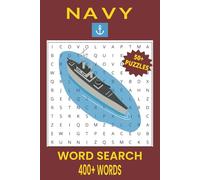 Navy Word Search Puzzle Book: Word Searches with Easy to Read Print about Navy, Fighting Ships, Armed Forces and More | 6x9 inches, 110 pages | 50+ ... Gift for Vacations, Holidays and Free Times.
