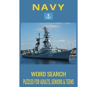 Navy Word Search Puzzle Book: Word Searches with Easy to Read Print about Navy, Military, Navy veterans and More | 6x9 inches, 110 pages | 50+ Puzzles... Gift for Vacations, Holidays and Free Times.