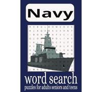 Navy word search puzzle book: Word Searches with Easy to Read Print About The Navy, Naval Ships, Naval Equipment and More... | 6 x 9 inches, 110 pages ... Gift for Vacations, Holidays and Free Times.