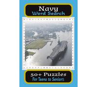 Navy Word Search Puzzle Book: Word Searches with easy to Read print about The Navy, Soldier Sailors, War Ships and more. 6 X 9 inches, 110 pages, 50 + ... gift for Holidays, Vacations and free times.