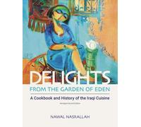 Nawal Nasrallah Delights from the Garden of Eden (Tascabile)