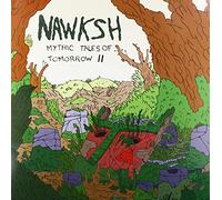 Nawksh - Mythic Tales of Tomorrow II
