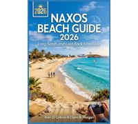 Naxos Beach Guide 2026: Long Sands and Laid-Back Island Life