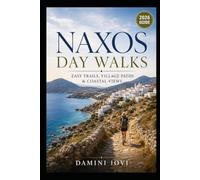 Naxos Day Walks: Easy Trails, Village Paths & Coastal Views