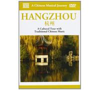 Naxos Scenic Musical Journeys Hangzhou A Cultural Tour with Traditional Chinese Music