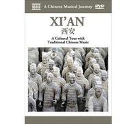 Naxos Scenic Musical Journeys Xi'an A Cultural Tour with Traditional Chinese Music