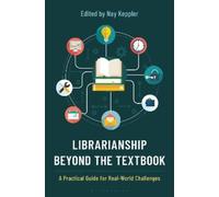 Nay Keppler Librarianship Beyond the Textbook (Tascabile)