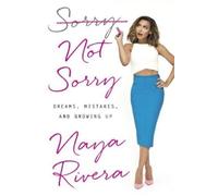 Naya Rivera Sorry Not Sorry (Copertina rigida)