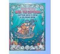 Naya The Capybara : Captain Naya's Crew
