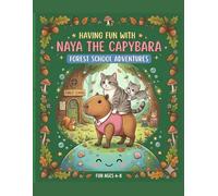 Naya The Capybara : Forest School Adventures