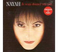 Nayah - Je Veux Donner Ma Voix