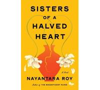 Nayantara Roy Sisters of a Halved Heart (Copertina rigida)