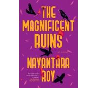 Nayantara Roy The Magnificent Ruins (Tascabile)